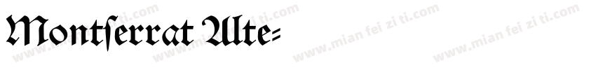 Montserrat Alte字体转换